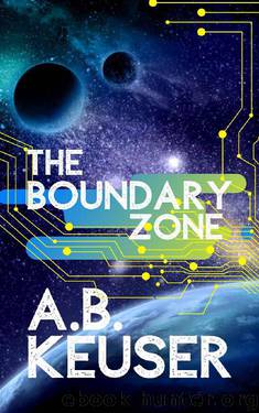 The Boundary Zone by A B Keuser
