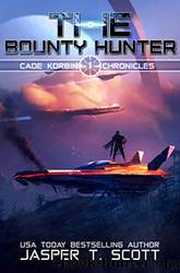 The Bounty Hunter by Scott Jasper T