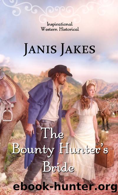 The Bounty Hunter's Bride by Janis Jakes