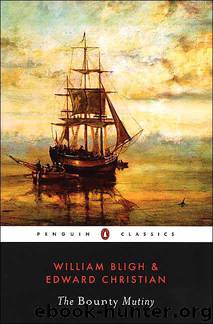 The Bounty Mutiny by William Bligh; Edward Christian; R. D. Madison