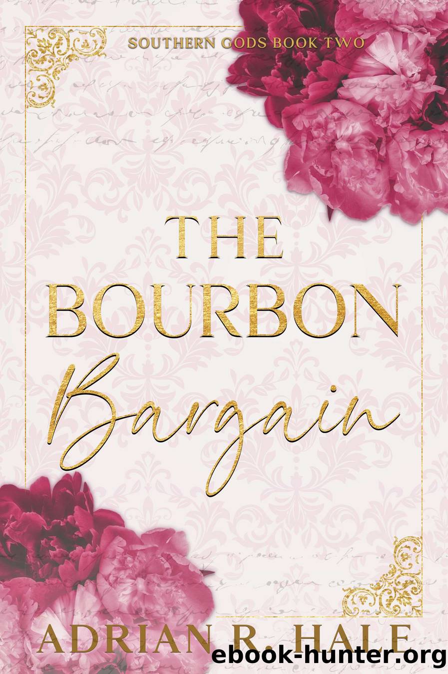 The Bourbon Bargain by Adrian R. Hale
