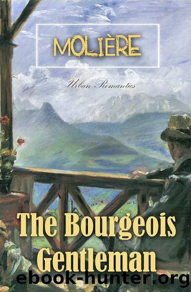 The Bourgeois Gentleman (World Classics) by Molière