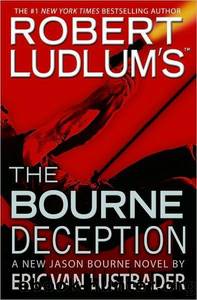 The Bourne (7) Deception by Robert Ludlum & Eric van Lustbader