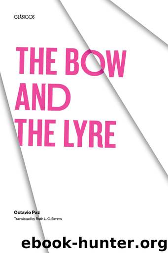 The Bow and the Lyre (Texas Pan American Series) by Paz Octavio