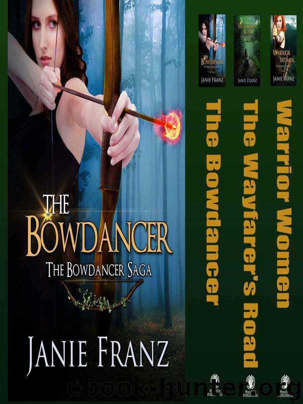 The Bowdancer Saga by Franz Janie