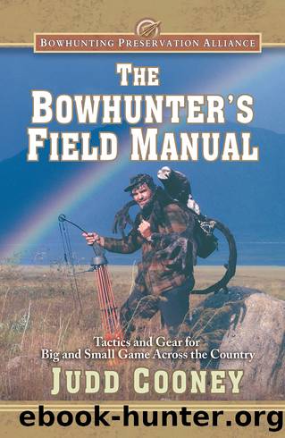 The Bowhunter's Field Manual by Judd Cooney