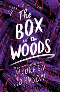 The Box in the Woods by Maureen Johnson