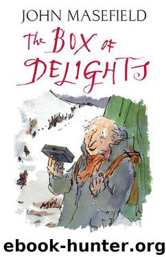 The Box of Delights by Masefield John