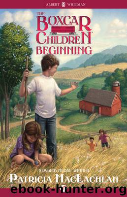 The Boxcar Children Beginning by Patricia MacLachlan