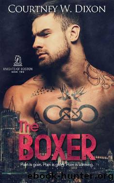 The Boxer - An MM Boxing Age Gap Romance (Knights of Boston Book 2) by Courtney W. Dixon