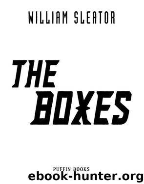 The Boxes by William Sleator