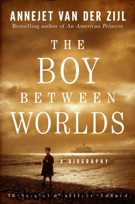 The Boy Between Worlds by van der Zijl Annejet