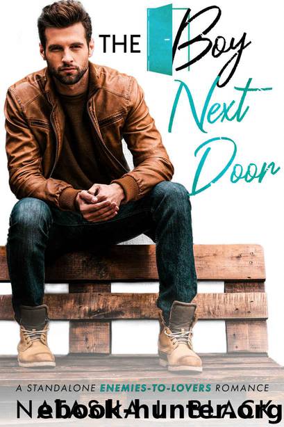 The Boy Next Door: A Standalone Enemies-to-Lovers Romance by Black Natasha L