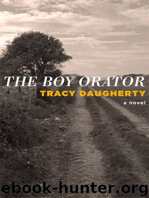 The Boy Orator by Tracy Daugherty