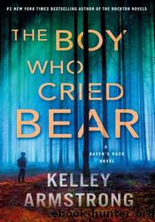 The Boy Who Cried Bear by Kelley Armstrong
