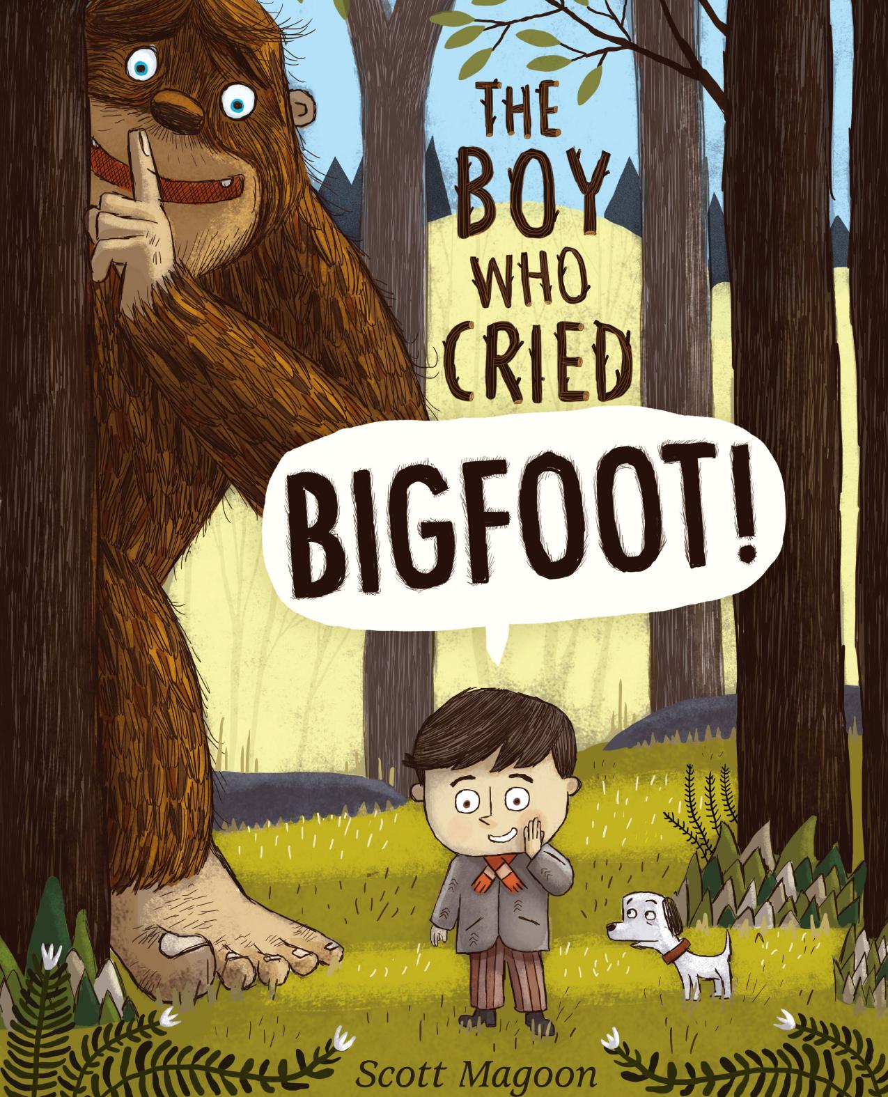 The Boy Who Cried Bigfoot by written and illustrated by Scott Magoon