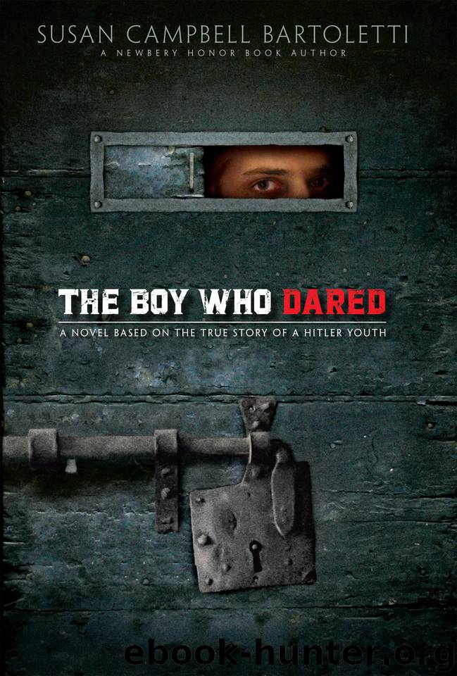 The Boy Who Dared by Susan Campbell Bartoletti