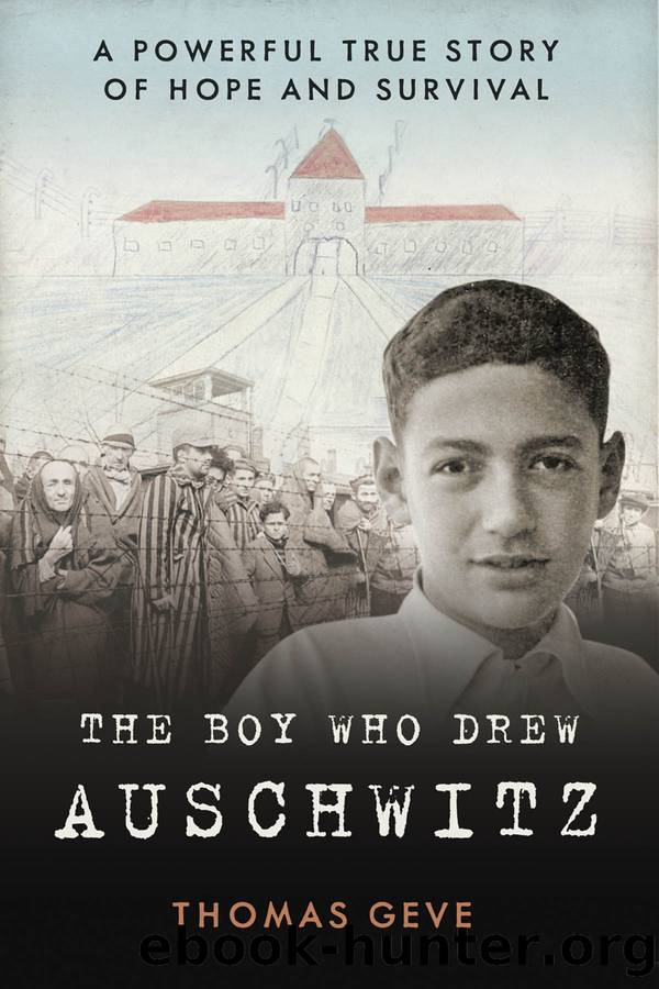 The Boy Who Drew Auschwitz by Thomas Geve & Charles Inglefield