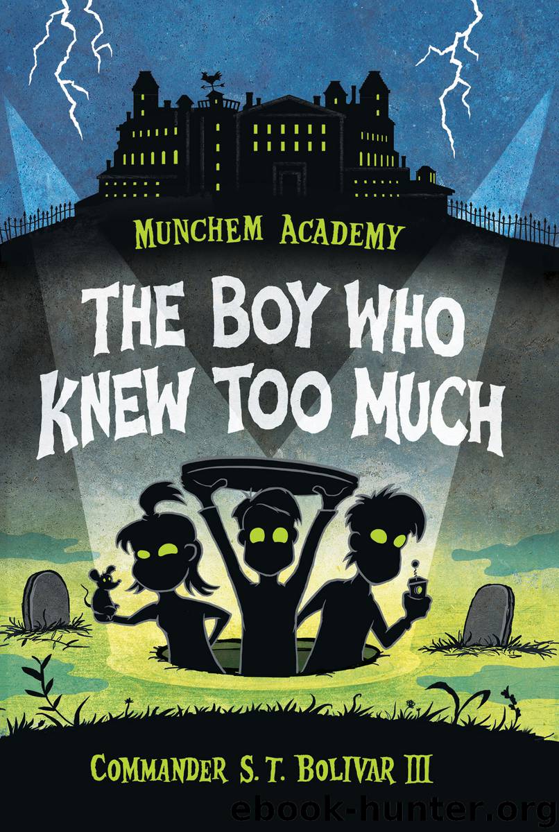 The Boy Who Knew Too Much by Commander S.T. Bolivar III