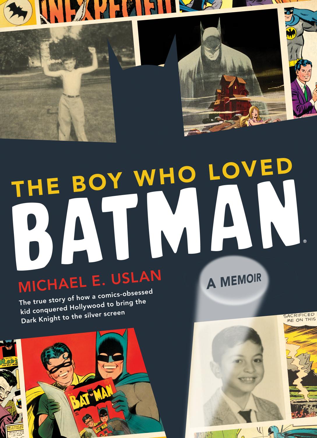 The Boy Who Loved Batman by Michael Uslan