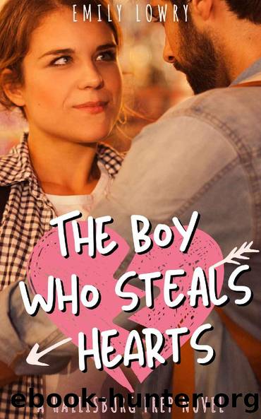 The Boy Who Steals Hearts : A Sweet YA Prep School Romance (Hallisburg Prep Book 2) by Emily Lowry
