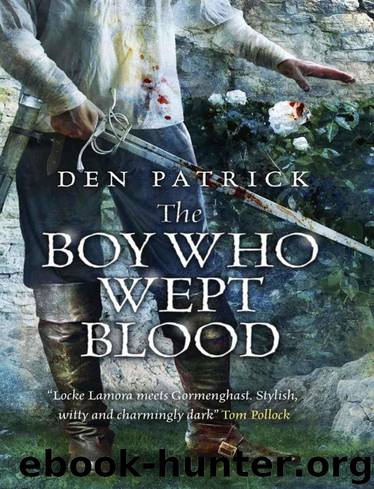 The Boy Who Wept Blood by Den Patrick