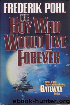 The Boy Who Would Live Forever by Frederik Pohl