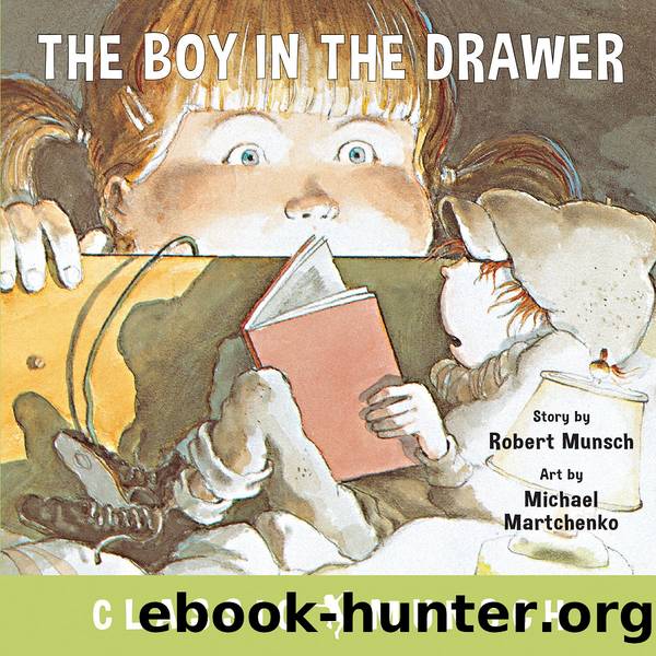 The Boy in the Drawer by Robert Munsch