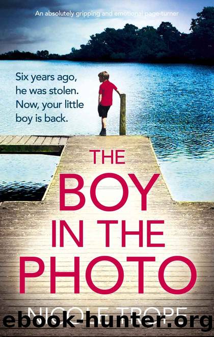 The Boy in the Photo: An absolutely gripping and emotional page turner by Nicole Trope