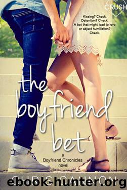 The Boyfriend Bet (Boyfriend Chronicles #2) by Chris Cannon