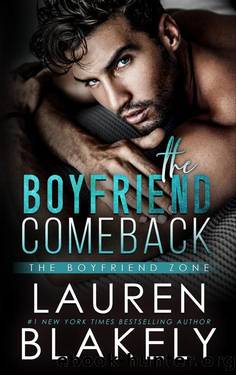 The Boyfriend Comeback: A Rivals to Lovers Standalone Sports Romance (The Boyfriend Zone Book 1) by Lauren Blakely