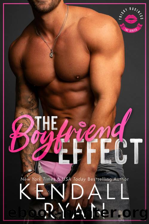 The Boyfriend Effect by Kendall Ryan