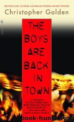 The Boys Are Back In Town by Christopher Golden