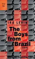 The Boys from Brazil (1976) by Levin Ira
