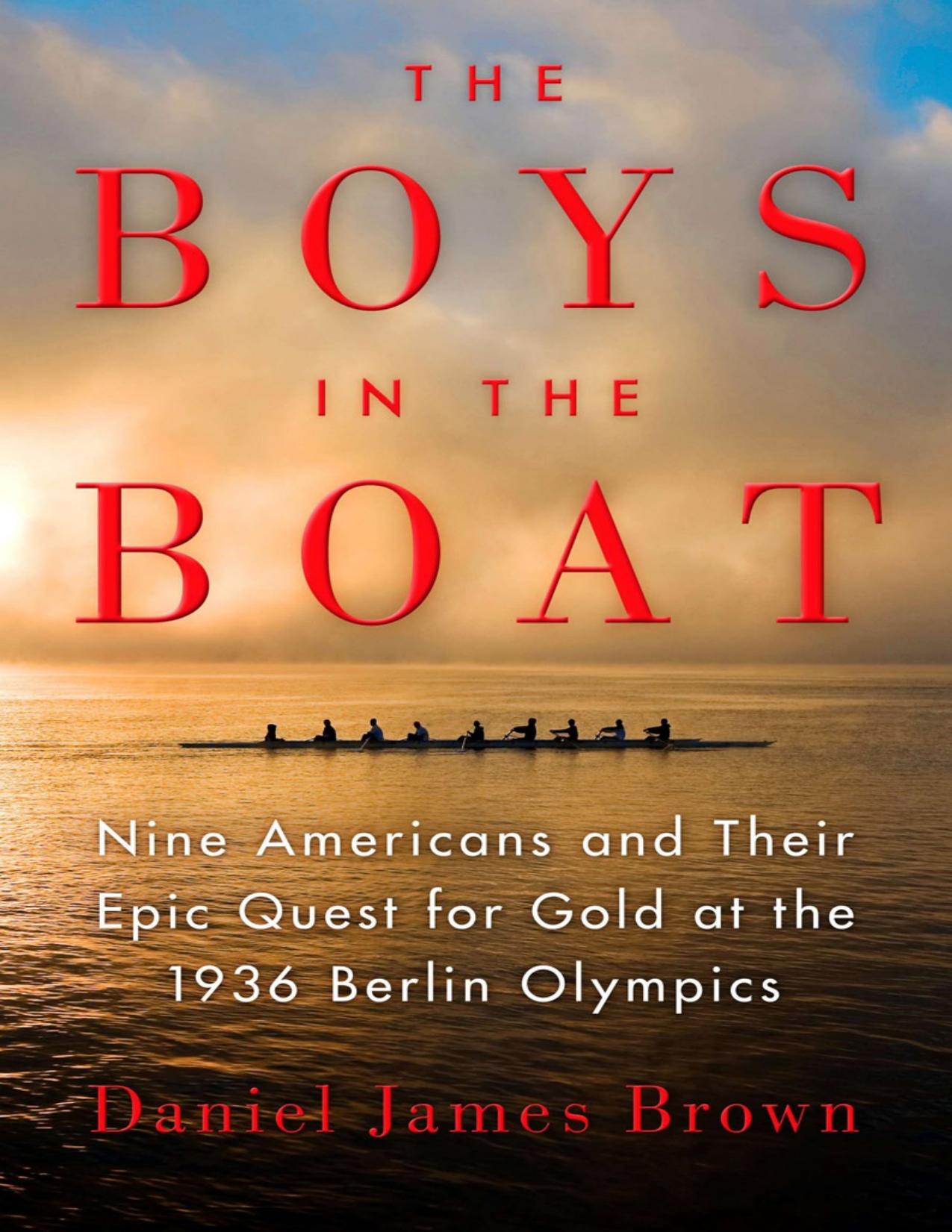 The Boys in the Boat by Daniel James Brown