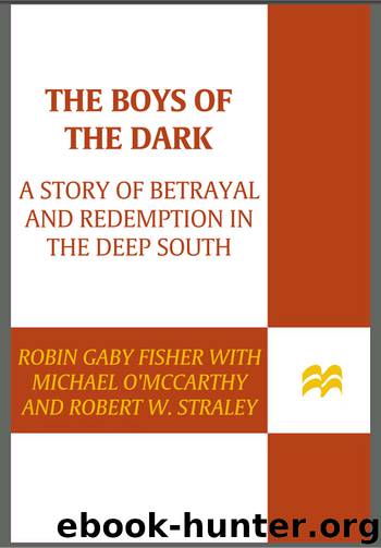 The Boys of the Dark by Robin Gaby Fisher Michael O'McCarthy Robert W. Straley