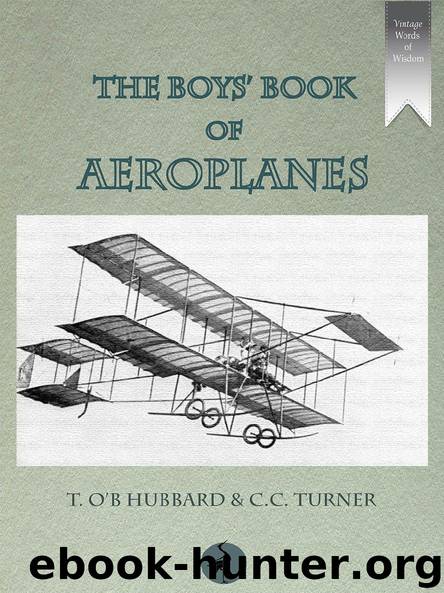 The Boys’ Book of Aeroplanes by T. O’B. Hubbard & C.C. Turner