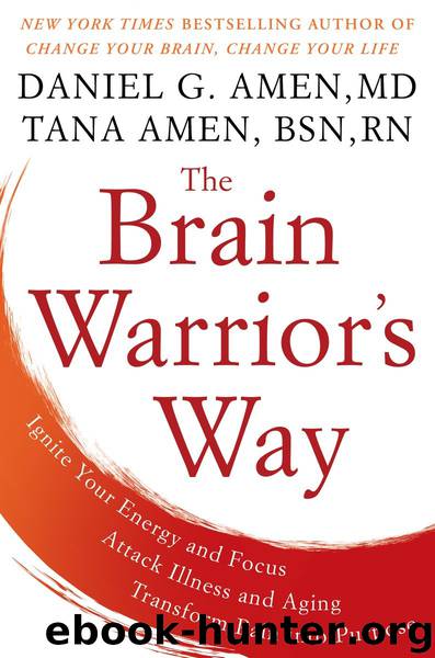 The Brain Warrior's Way by Daniel G. Amen M.D
