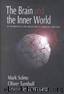 The Brain and the Inner World: An Introduction to the Neuroscience of the Subjective Experience by Mark Solms