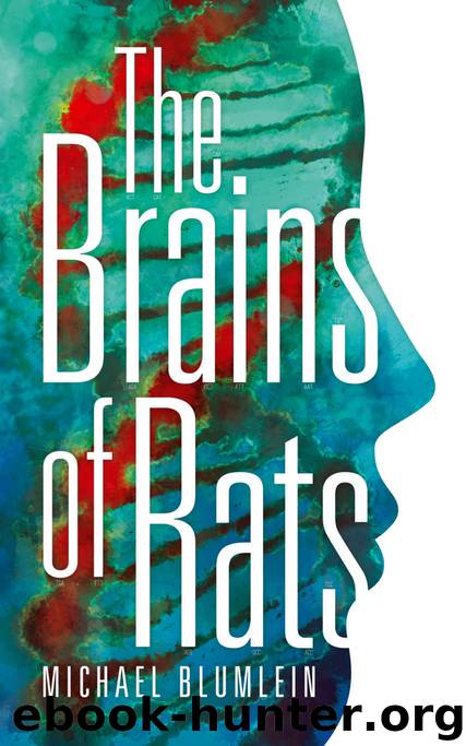 The Brains of Rats (Valancourt 20th Century Classics) by Michael Blumlein