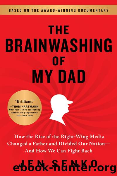 The Brainwashing of My Dad by Jen Senko