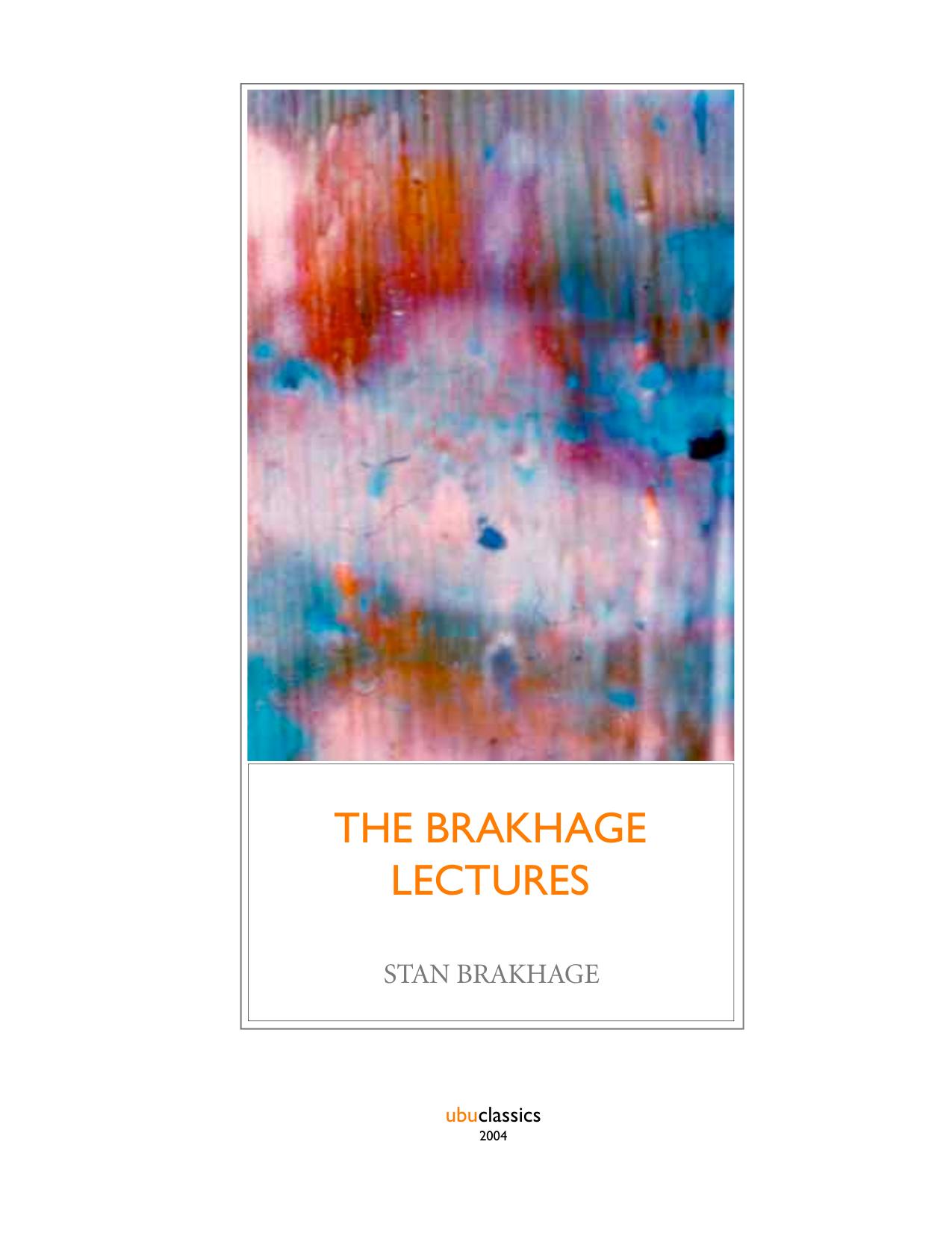 The Brakhage lectures: Georges Melies, David Wark Griffith, Carl Theodore Dreyer, Sergei Eisenstein by Stan Brakhage