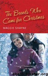 The Brands Who Came for Christmas (OB1) by Shayne Maggie