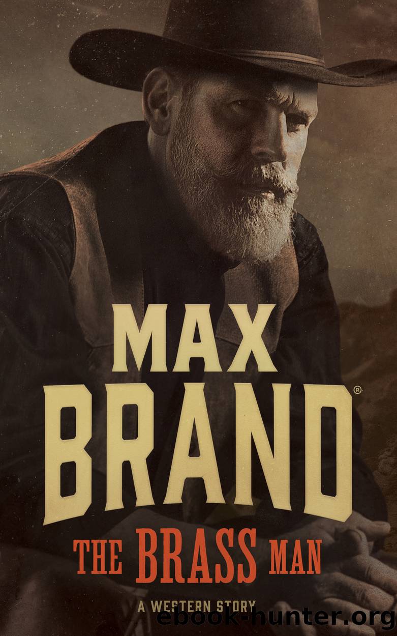 The Brass Man by Max Brand