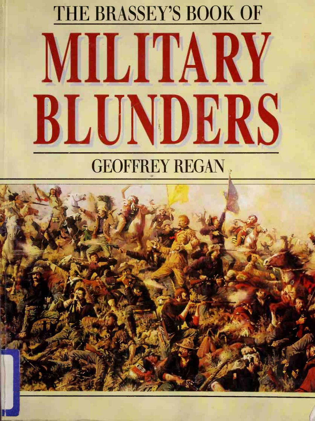The Brassey's Book of Military Blunders by Unknow