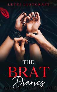 The Brat Diaries by Letti Lustcraft