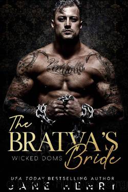The Bratva's Bride: A Dark Mafia Romance (Wicked Doms) by Jane Henry