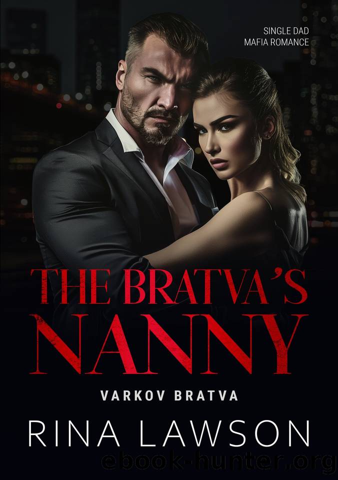 The Bratva's Nanny: Single Dad Mafia Romance (VARKOV BRATVA Book 9) by Rina Lawson