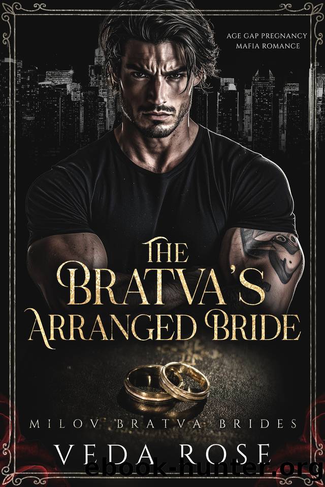 The Bratvaâs Arranged Bride: Age Gap Pregnancy Mafia Romance (Milov Bratva Brides Book 12) by Veda Rose