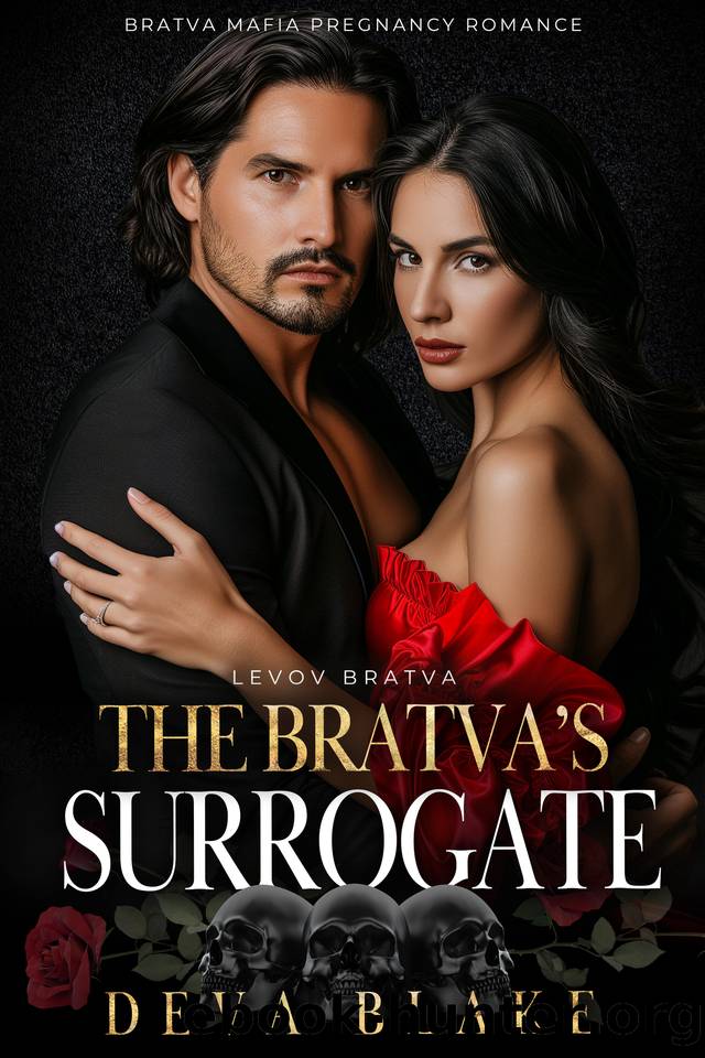 The Bratvaâs Surrogate: Bratva Mafia Pregnancy Romance (Levov Bratva Book 6) by Deva Blake